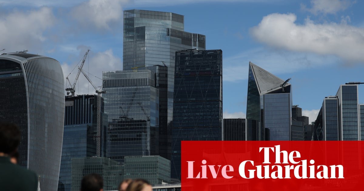 UK economy grew faster than thought in first six months of Labour government – business live | Business