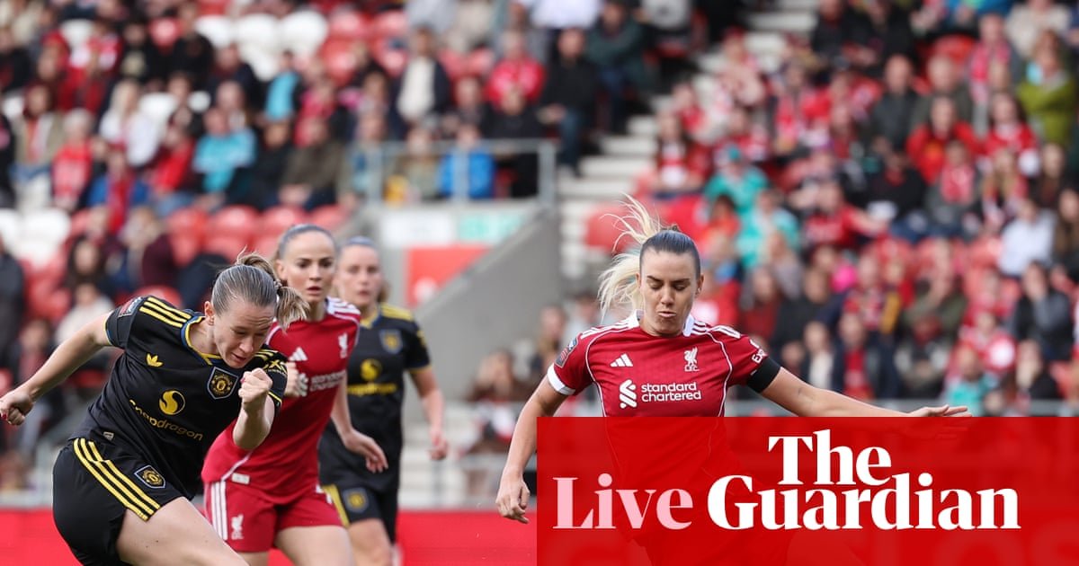 WSL clockwatch: Liverpool v Man Utd, Man City v London City Lionesses and more – live | Soccer