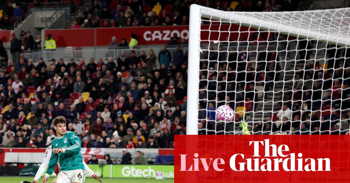Brentford v Liverpool: Premier League – live updates | Premier League Brentford v Liverpool: Premier League – live updates | Premier League