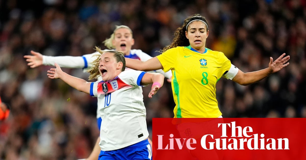 England v Brazil: international friendly – live updates | England women’s football team