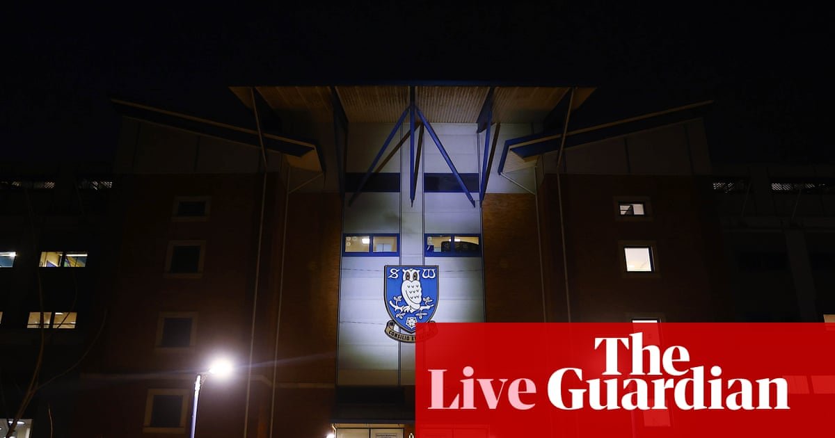 Sheffield Wednesday file for administration and face points deduction: football news – live | Soccer