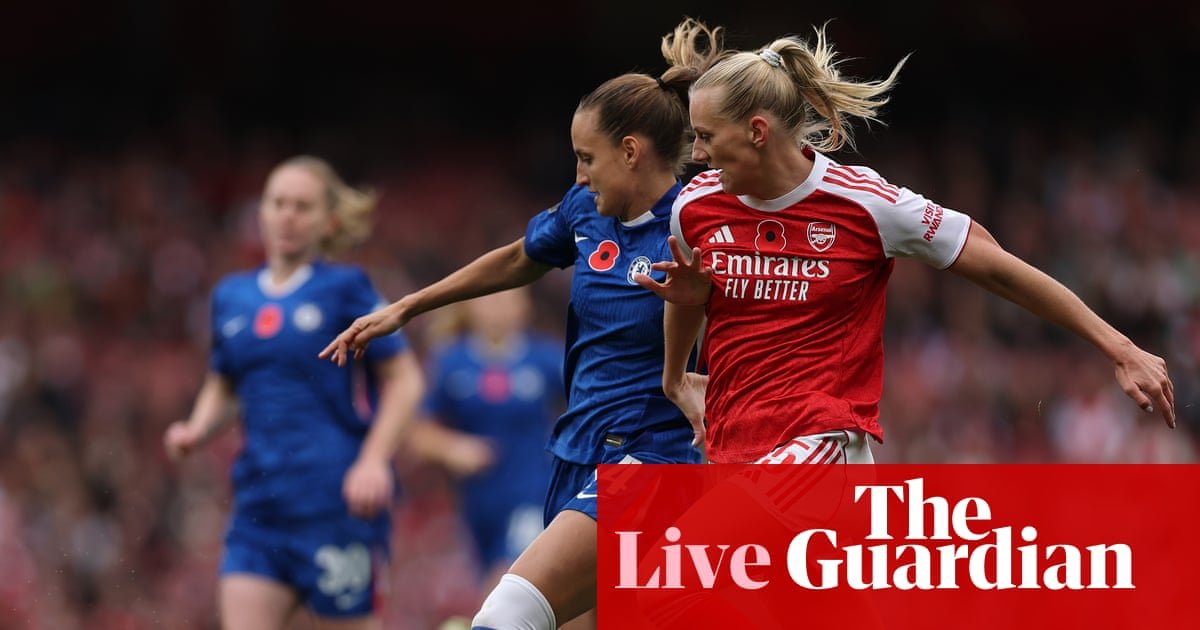 Arsenal v Chelsea: Women’s Super League – live | Women’s Super League