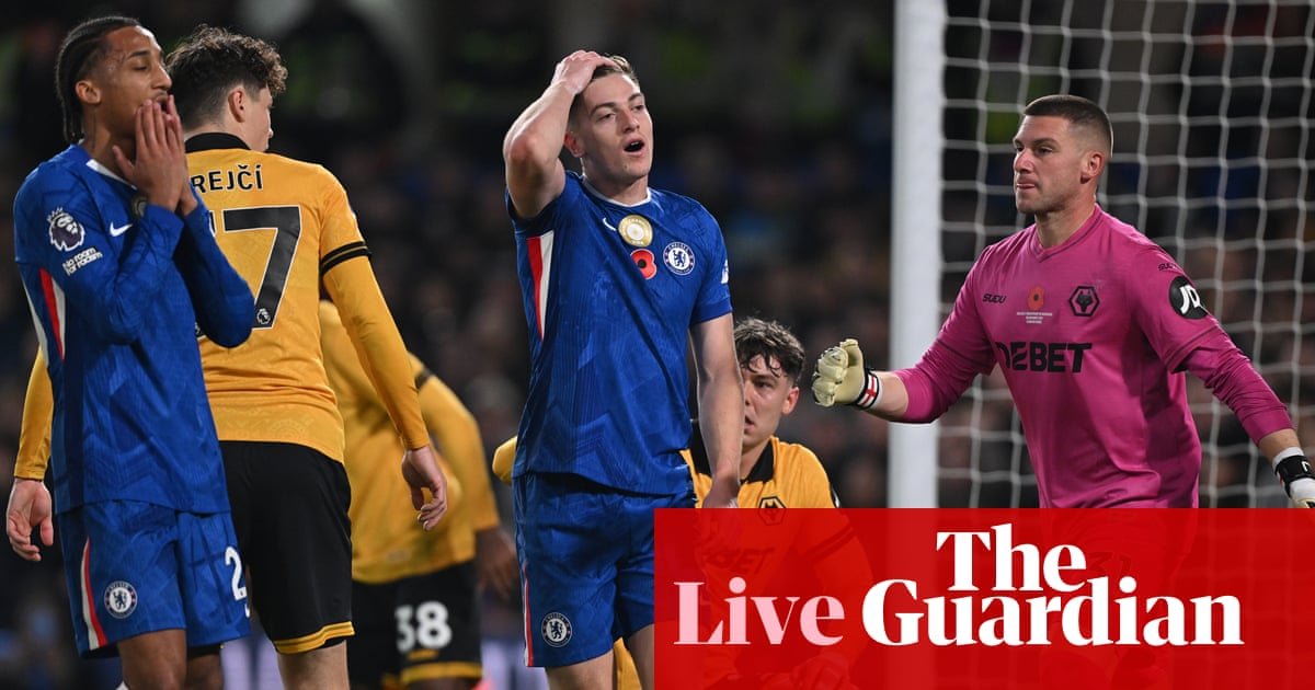 Chelsea v Wolves: Premier League – live | Premier League Chelsea v Wolves: Premier League – live | Premier League