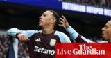 Tottenham v Aston Villa: Premier League – live | Premier League
